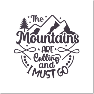 Mountains, I must go Posters and Art